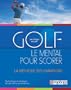 Golf - Le mental pour scorer