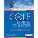 Golf : Le mental pour scorer