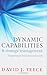 David J. Teece: Dynamic Capabilities and Strategic Management