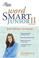 Word Smart Junior II, 2nd Edition (Smart Juniors Grades 6 to 8)