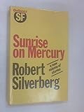 Sunrise on Mercury : thirteen stories
