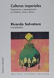 Culturas imperiales. Experiencia y representacion en America, Asia y africa (Estudio Culturales / Cultural Studies) (Spanish Edition)