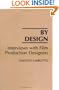 By Design: Interviews with Film Production Designers