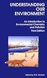 Understanding Our Environment: An Introduction to Environmental Chemistry and Pollution