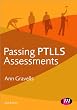 Passing PTLLS Assessments (Lifelong Learning Sector Series)