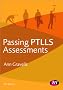 Passing PTLLS Assessments (Lifelong Learning Sector Series)