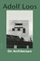 On Architecture (Studies in Austrian Literature, Culture, and Thought)