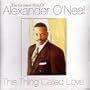 Alexander O'Neal - This Thing Called Love - Greatest Hits