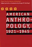 American Anthropology, 1921-1945: Papers from the American Anthropologist