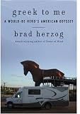 Greek to Me: A Would-Be Hero's American Odyssey