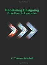Redefining Designing: From Form to Experience