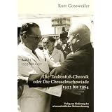 Die Taubenfusschronik oder Die Chruschtschowiade: Die Taubenfu�chronik oder Die Chruschtschowiade1953 bis 1964. Dokumente, Kommentare, Analysen, Briefe. Band I: 1953 bis 1957: BD Ivon "Kurt Gossweiler"