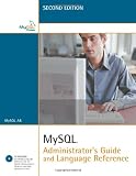 MySQL Administrator's Guide and Language Reference (2nd Edition)
