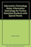 IT helps : information technology for FE students with special needs