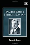 Wilhelm Röpke's political economy
