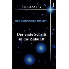 Der erste Schritt in die Zukunft: Der Mensch der Zukunft 01