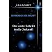 Der erste Schritt in die Zukunft: Der Mensch der Zukunft 01