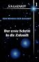 Der erste Schritt in die Zukunft: Der Mensch der Zukunft 01