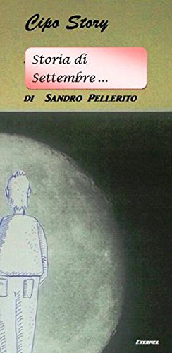 Una storia di Settembre - Cipo Story (Italian Edition)