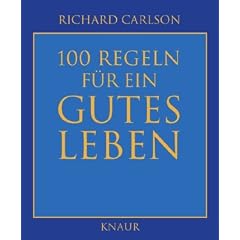 100 Regeln f�r ein gutes Leben