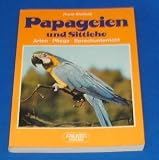Produkt-Bild: Papageien und Sittiche. Arten, Pflege, Sprechunterricht.