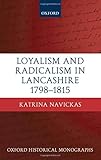 Loyalism and radicalism in Lancashire, 1798-1815