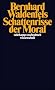 Schattenrisse der Moral (suhrkamp taschenbuch wissenschaft)