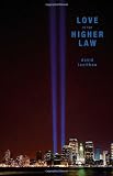 Love Is the Higher Law Love Is the Higher Law