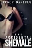 The Accidental Shemale