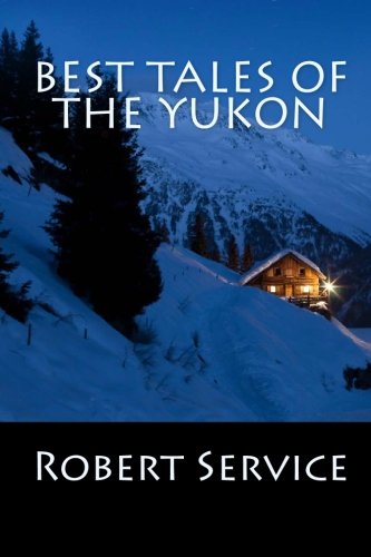 Best Tales of the Yukon