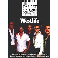 Easiest Keyboard Collection: Westlife: Twenty-Two Easy-to-Play Melody Line Arrangements for Electronic Keyboard