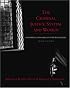 The Criminal Justice System and Women: Offenders, Prisoners, Victims, and Workers