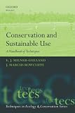 Books : Conservation and Sustainable Use: A Handbook of Techniques (Techniques in Ecology & Conservation)