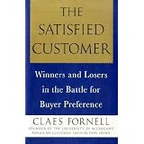 The Satisfied Customer: Winners and Losers in the Battle for Buyer Preference