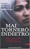 Mai tornerò indietro