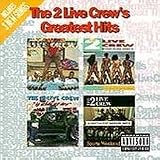 2 Live Crew`s Greatest Hits [Vinyl]