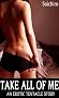Take All of Me (An Erotic Tentacle Story)