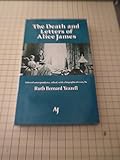 The death and letters of Alice James : selected correspondence