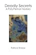 Deadly Secrets: A Polly Pelman Mystery