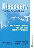 Discovery: Philosophy & Ethics for OCR GCSE Religious Studies - Teacher Support Book: Philosophy and Ethics for OCR GCSE Religious Studies