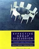 Effective Group Discussion: Theory and Practice