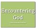 Encountering God