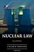 Nuclear Law: The Law Applying to Nuclear Installations and Radioactive Substances in its Historic Context