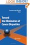 Toward the Elimination of Cancer Disparities: Medical and Health Perspectives