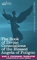 The Book of Divine Consolations of the Blessed Angela of Foligno
