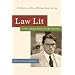Law Lit: From Atticus Finch to The Practice: A Collection of Great Writing About the Law