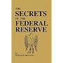 The Secrets of the Federal Reserve