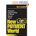 New Payment World: A Manager's Guide to Creating an Efficient Payment Process