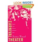 Click here to buy Carnival Theater: Uruguay's Popular Performers and National Culture (Cultural Studies of the Americas, V. 15) by  Gustavo Remedi and Amy Ferlazzo.