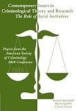 Contemporary issues in criminological theory and research : the role of social institutions